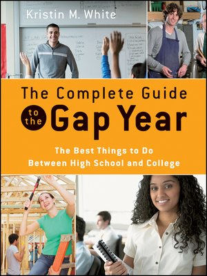 The Complete Guide to the Gap Year - ebook